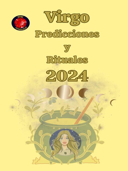 Title details for Virgo Predicciones  y Rituales 2024 by Alina A Rubi - Available